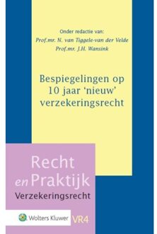 Wolters Kluwer Nederland B.V. Bespiegelingen op 10 jaar 'nieuw' verzekeringsrecht - Boek Wolters Kluwer Nederland B.V. (9013134750)