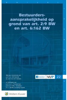 Wolters Kluwer Nederland B.V. Bestuurdersaansprakelijkheid op grond van art. 2:9 BW en art. 6:162 BW - Boek Wolters Kluwer Nederland B.V. (9013141595)