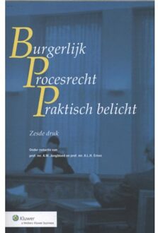 Wolters Kluwer Nederland B.V. Burgerlijk procesrecht praktisch belicht - Boek Wolters Kluwer Nederland B.V. (9013119565)