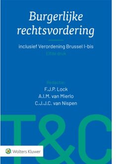 Wolters Kluwer Nederland B.V. Burgerlijke Rechtsvordering - Tekst & Commentaar