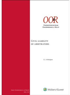 Wolters Kluwer Nederland B.V. Civil Liability Of Arbitrators - C.L. Schleijpen