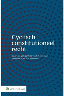 Wolters Kluwer Nederland B.V. Cyclisch Constitutioneel Recht