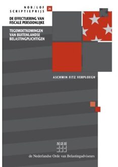 Wolters Kluwer Nederland B.V. De effectuering van fiscale persoonlijke tegemoetkomingen van buitenlandse belas - Boek Aschwin Fitz Verploegh (9013145892)