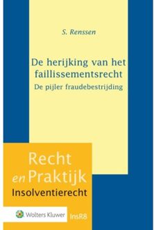 Wolters Kluwer Nederland B.V. De herijking van het faillissementsrecht - Boek Samantha Renssen (9013136826)