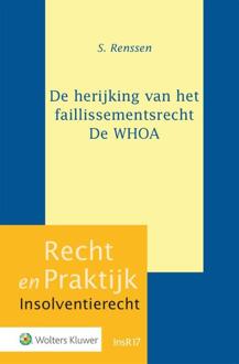 Wolters Kluwer Nederland B.V. De herijking van het faillissementsrecht - De WHOA