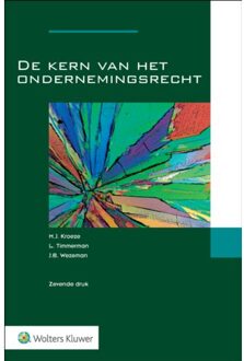 Wolters Kluwer Nederland B.V. De Kern Van Het Ondernemingsrecht - M.J. Kroeze