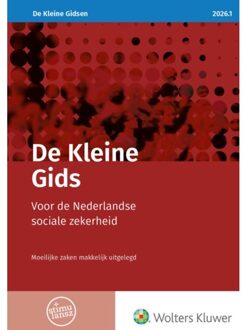 Wolters Kluwer Nederland B.V. De Kleine Gids Voor De Nederlandse Sociale Zekerheid 2026.1