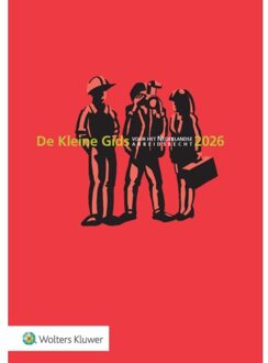 Wolters Kluwer Nederland B.V. De Kleine Gids Voor Het Nederlandse Arbeidsrecht 2026