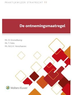 Wolters Kluwer Nederland B.V. De ontnemingsmaatregel - Boek D. Emmelkamp (9013139159)