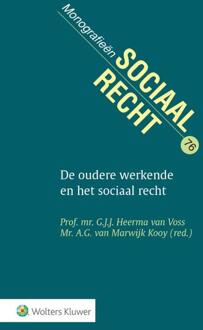Wolters Kluwer Nederland B.V. De oudere werkende en het sociaal recht