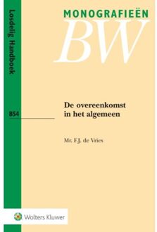 Wolters Kluwer Nederland B.V. De overeenkomst in het algemeen - Boek F.J. de Vries (9013138152)