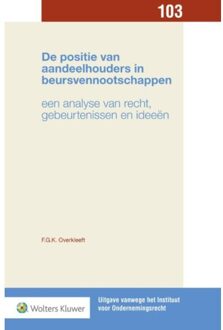 Wolters Kluwer Nederland B.V. De positie van aandeelhouders in beursvennootschappen - Boek F.G.K. Overkleeft (9013143660)