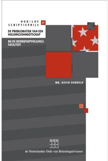 Wolters Kluwer Nederland B.V. De Problematiek Van Een Holdingvennootschap Bij De