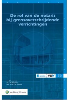 Wolters Kluwer Nederland B.V. De Rol Van De Notaris Bij Grensoverschrijdende Verrichtingen