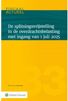 Wolters Kluwer Nederland B.V. De Splitsingsvrijstelling In De Overdrachtsbelasting Met Ingang Van 1 Juli 2025