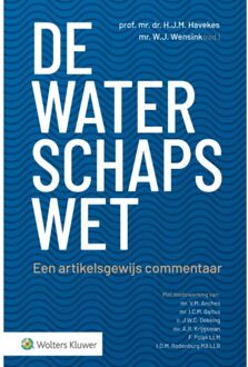 Wolters Kluwer Nederland B.V. De Waterschapswet - H.J.M. Havekes