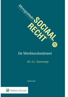 Wolters Kluwer Nederland B.V. De Werkloosheidswet - Boek A.C. Damsteegt (901314375X)