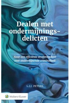 Wolters Kluwer Nederland B.V. Dealen Met Ondermijningsdelicten