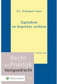 Wolters Kluwer Nederland B.V. Eigendom en beperkte rechten - Boek D.L. Rodrigues Lopes (9013115764)