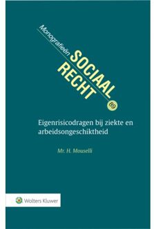 Wolters Kluwer Nederland B.V. Eigenrisicodragen Bij Ziekte En Arbeidsongeschiktheid