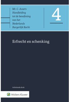 Wolters Kluwer Nederland B.V. Erfrecht En Schenking - Asser-Serie - C. Assers