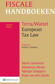 Wolters Kluwer Nederland B.V. European Tax Law Volume 2 Indirect Taxation - Marie Lamensch