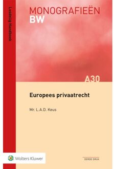 Wolters Kluwer Nederland B.V. Europees Privaatrecht - Monografieen Bw - L.A.D. Keus