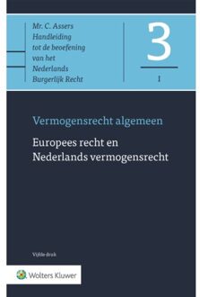 Wolters Kluwer Nederland B.V. Europees Recht En Nederlands Vermogensrecht - Asser-Serie