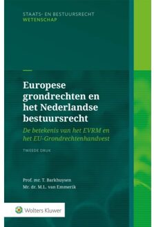 Wolters Kluwer Nederland B.V. Europese Grondrechten En Het Nederlandse Bestuursrecht - T. Barkhuysen