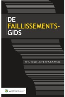 Wolters Kluwer Nederland B.V. Faillissementsgids / 2016 - Boek A. van der Schee (9013137237)