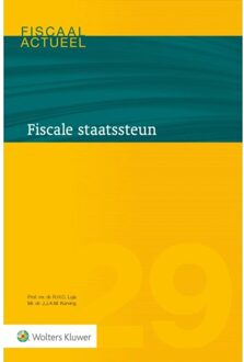 Wolters Kluwer Nederland B.V. Fiscale Staatssteun - Fiscaal Actueel