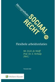 Wolters Kluwer Nederland B.V. Flexibele arbeidsrelaties - Boek Ch. J. Enschedé (9013143547)