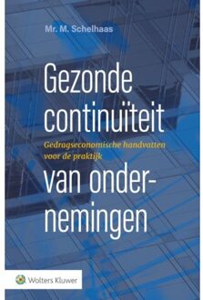 Wolters Kluwer Nederland B.V. Gezonde continuïteit van ondernemingen - Boek Marien Schelhaas (9013141765)