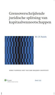 Wolters Kluwer Nederland B.V. Grensoverschrijdende juridische splitsing van kapitaalvennootschappen - Boek Erwin Ronald Roelofs (9013124879)