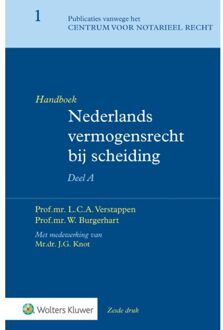 Wolters Kluwer Nederland B.V. Handboek Nederlands vermogensrecht bij scheiding Deel A