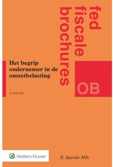 Wolters Kluwer Nederland B.V. Het Begrip Ondernemer In De Omzetbelasting - Fed