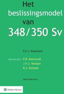 Wolters Kluwer Nederland B.V. Het Beslissingsmodel Van 348/350 Sv - F.A.J. Koopmans