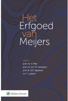 Wolters Kluwer Nederland B.V. Het Erfgoed Van Meijers