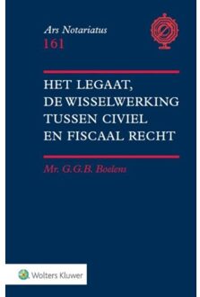 Wolters Kluwer Nederland B.V. Het legaat, de wisselwerking tussen civiel en fiscaal recht - Boek G.G.B. Boelens (901313386X)