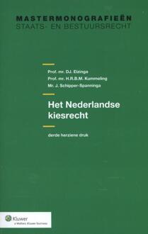 Wolters Kluwer Nederland B.V. Het Nederlandse kiesrecht - Boek D.J. Elzinga (9013049060)