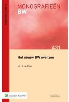 Wolters Kluwer Nederland B.V. Het Nieuw Bw Overzee - Monografieen Bw - J. de Boer
