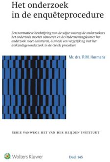 Wolters Kluwer Nederland B.V. Het onderzoek in de enquêteprocedure - Boek R.M. Hermans (9013145361)
