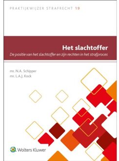 Wolters Kluwer Nederland B.V. Het Slachtoffer