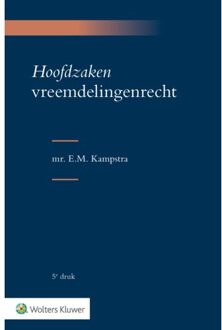 Wolters Kluwer Nederland B.V. Hoofdzaken Vreemdelingenrecht
