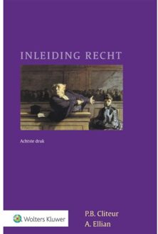 Wolters Kluwer Nederland B.V. Inleiding Recht - P.B. Cliteur