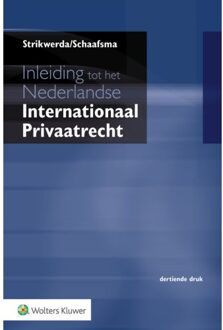 Wolters Kluwer Nederland B.V. Inleiding Tot Het Nederlandse Internationaal Privaatrecht