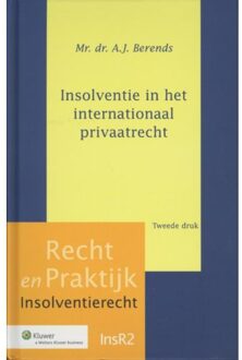 Wolters Kluwer Nederland B.V. Insolventie in het internationaal privaatrecht - Boek A.J. Berends (9013075495)