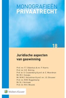 Wolters Kluwer Nederland B.V. Juridische Aspecten Van Gaswinning - Monografieen