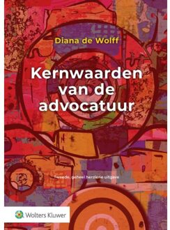 Wolters Kluwer Nederland B.V. Kernwaarden Van De Advocatuur