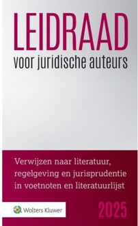 Wolters Kluwer Nederland B.V. Leidraad Voor Juridische Auteurs / 2025
